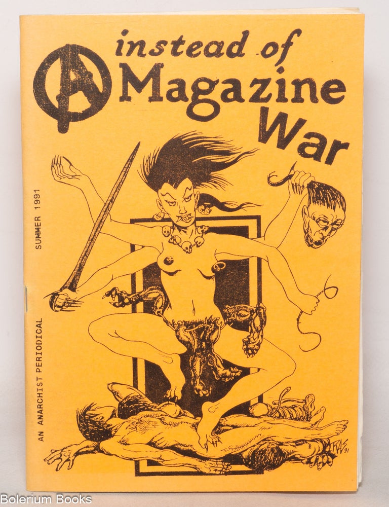 Cat.No: 351992 Instead of a magazine; an anarchist periodical (summer 1991). Michael Ziesing.