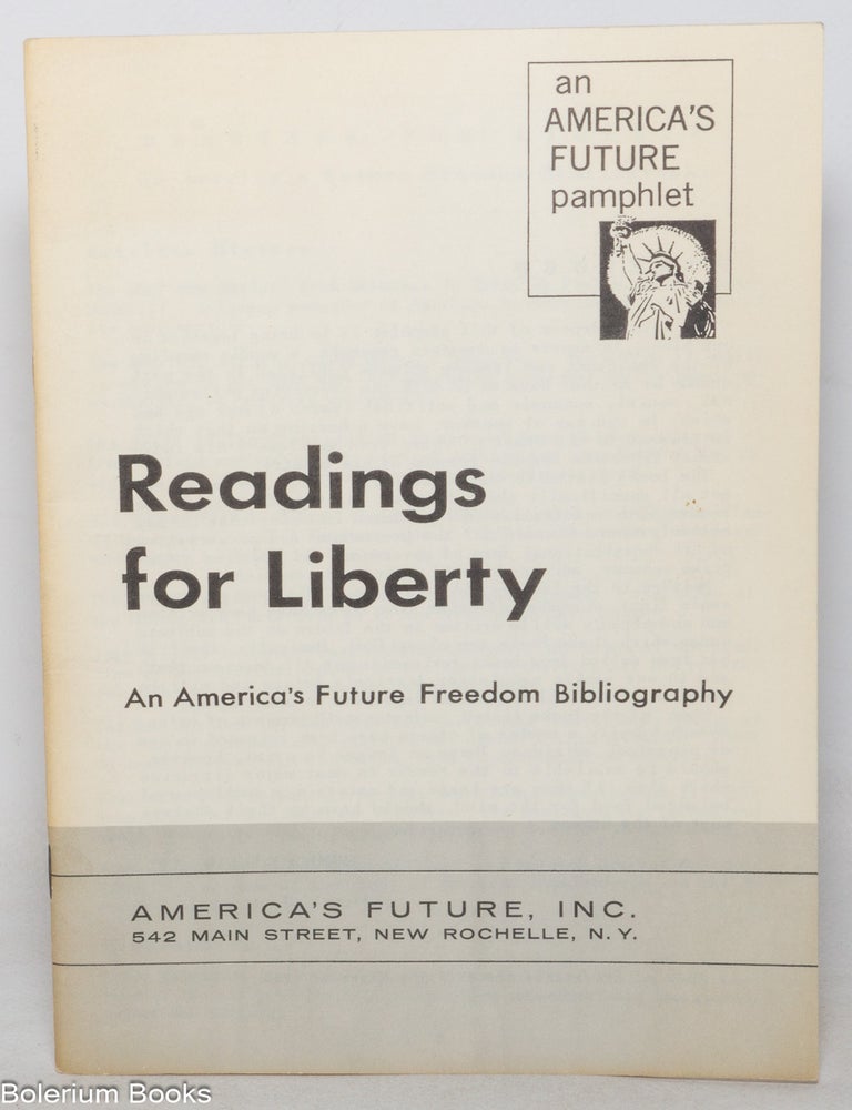 Cat.No: 352001 Readings for Liberty: An America's Future Freedom Bibliography