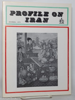 Profile on Iran (December, 1975