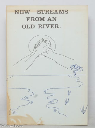 Cat.No: 352322 New streams from an old river, poems written 1975 - 1978. Amini F....