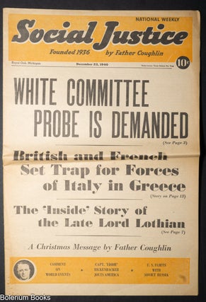 Cat.No: 352348 National Weekly, Social Justice, December 23, 1940. White Committee Probe...