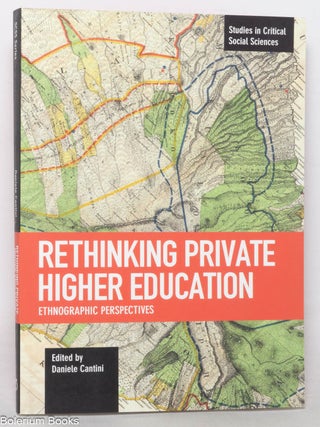 Rethinking Private Higher Education: Ethnographic Perspectives
