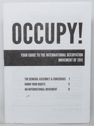Occupy! Your guide to the international occupation movement of 2011