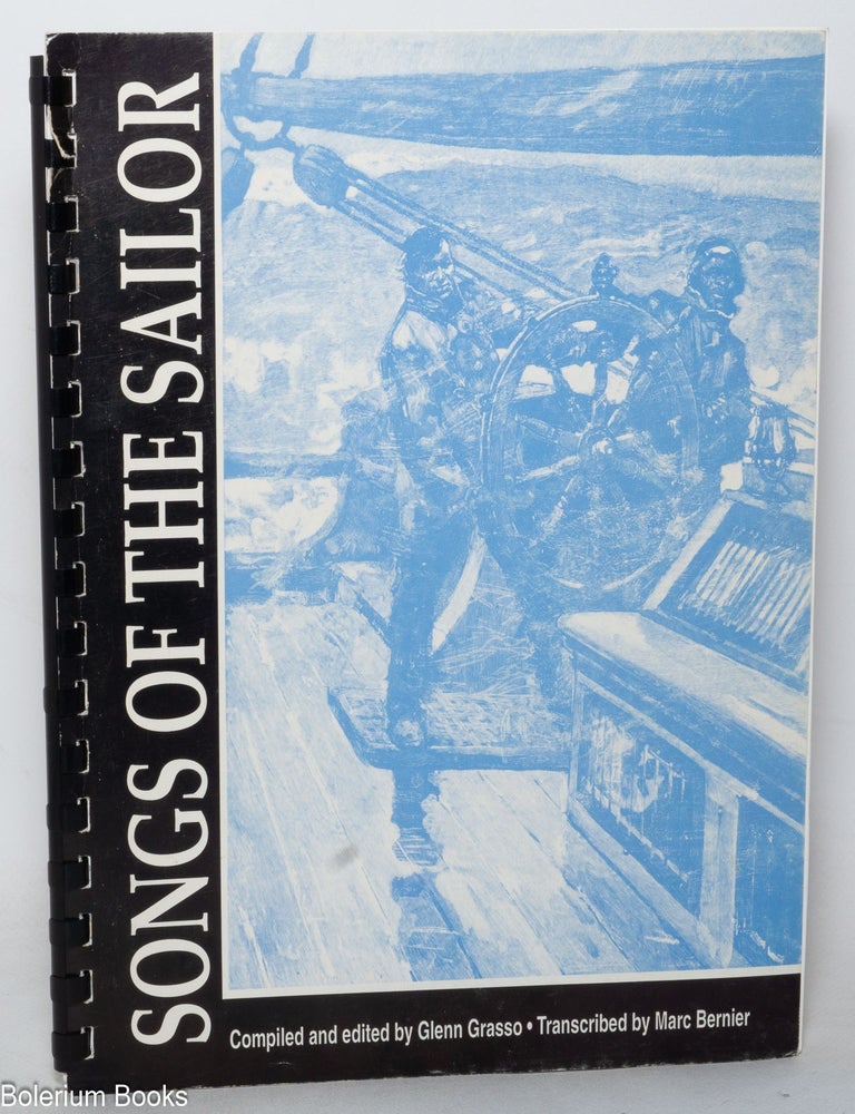 Cat.No: 352407 Songs of the Sailor; Working Chanteys at Mystic Seaport. Glenn Grasso.