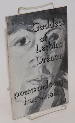 Cat.No: 35287 Goddess of lesbian dreams: poems and songs. Fran Winant