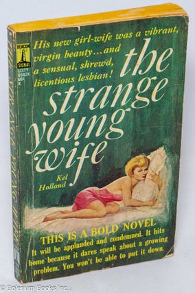 Cat.No: 35358 The Strange Young Wife. Kel Holland, William R. Koons