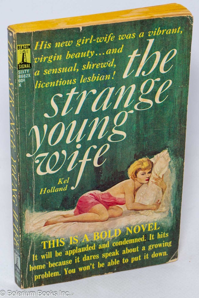 Cat.No: 35358 The Strange Young Wife. Kel Holland, William R. Koons.