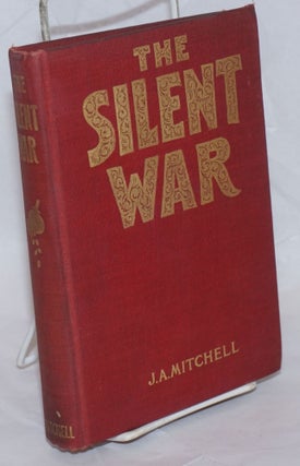 Cat.No: 3538 The silent war. John Ames Mitchell, William Balfour Ker