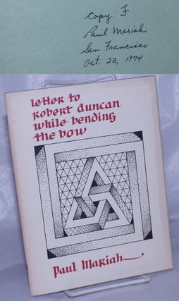 Cat.No: 35420 Letter to Robert Duncan while bending the bow [signed/lettered]. Paul Mariah