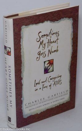 Cat.No: 35631 Sometimes My Heart Goes Numb; love and caregiving in a time of AIDS....