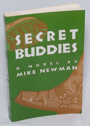 Cat.No: 35809 Secret Buddies; a novel. Mike Newman