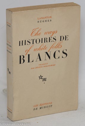 Histoires de blancs (the ways of white folks), traduit par Hélène Bokanowski