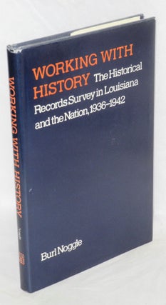 Cat.No: 3620 Working with history: the Historical Records Survey in Louisiana and the...