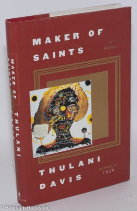 Cat.No: 36238 Maker of saints; a novel. Thulani Davis