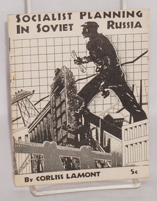 Cat.No: 36261 Socialist planning in Soviet Russia. Corliss Lamont