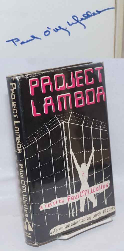 Cat.No: 36426 Project Lambda a novel [signed]. Paul O'M. Welles, Jack Nichols.