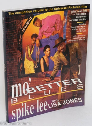Cat.No: 36451 Mo' better blues; a Spike Lee joint, photography by David Lee. Spike Lee,...