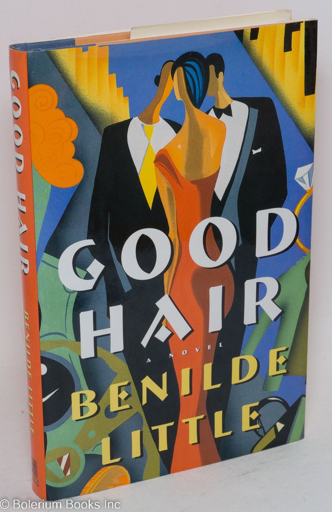 Cat.No: 36455 Good hair; a novel. Benilde Little.