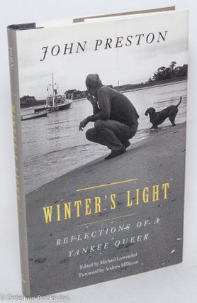 Cat.No: 36622 Winter's Light: reflections of a Yankee queer. John Preston, edited and,...