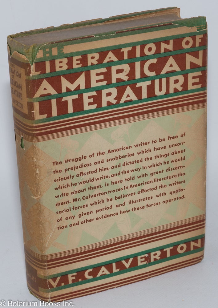 Cat.No: 3665 The liberation of American literature. Victor Francis Calverton.