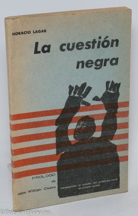 Cat.No: 36726 La cuestión Negra; introduccion al estudio del problema racial en Estados...