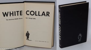 Cat.No: 36777 White collar; the American middle classes. C. Wright Mills