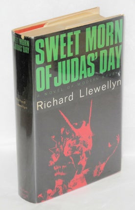 Cat.No: 37071 Sweet morn of Judas' day. Richard Llewellyn