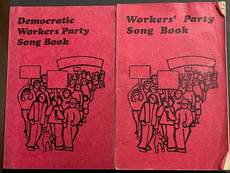 Cat.No: 37299 Democratic Workers Party song book. Dedicated to our comrades, and the comrades and friends of the: Grass Roots Alliance to Save our Services and Jobs. Democratic Workers Party.