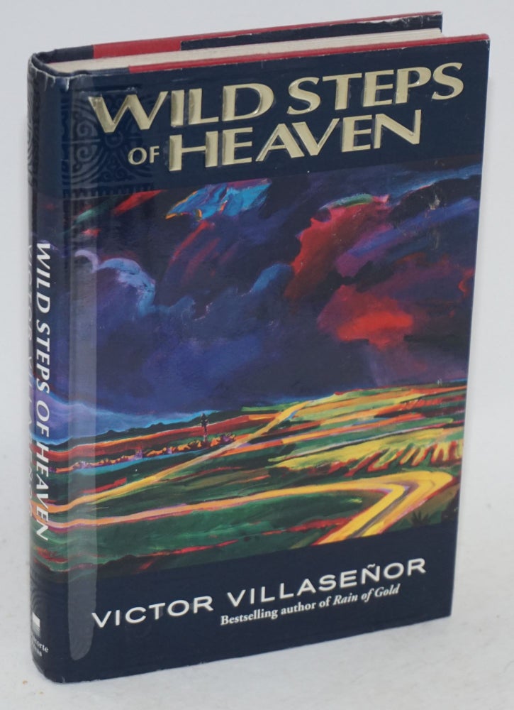 Cat.No: 37367 Wild steps of heaven. Victor Villaseñor.