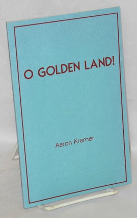 Cat.No: 37450 O golden land! Aaron Kramer