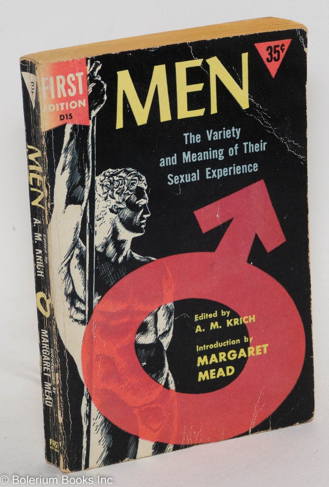 Cat.No: 37513 Men: the variety and meaning of their sexual experience. A. M. Krich, Sigmund Freud Margaret Mead, Karl A. Menninger, Havelock Ellis.