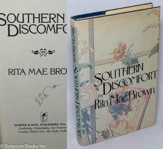 Cat.No: 37706 Southern Discomfort: a novel [signed]. Rita Mae Brown