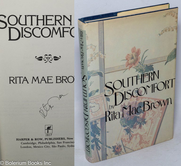 Cat.No: 37706 Southern Discomfort: a novel [signed]. Rita Mae Brown.