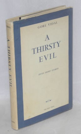 Cat.No: 37813 A Thirsty Evil seven short stories. Gore Vidal