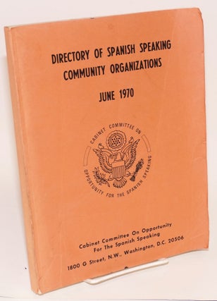 Cat.No: 37865 Directory of Spanish speaking community organizations in the United States...