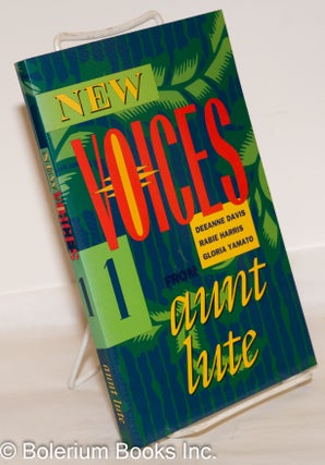 Cat.No: 37888 New voices 1 from aunt lute; guest editor, Sauda Burch. DeeAnne Davis,...