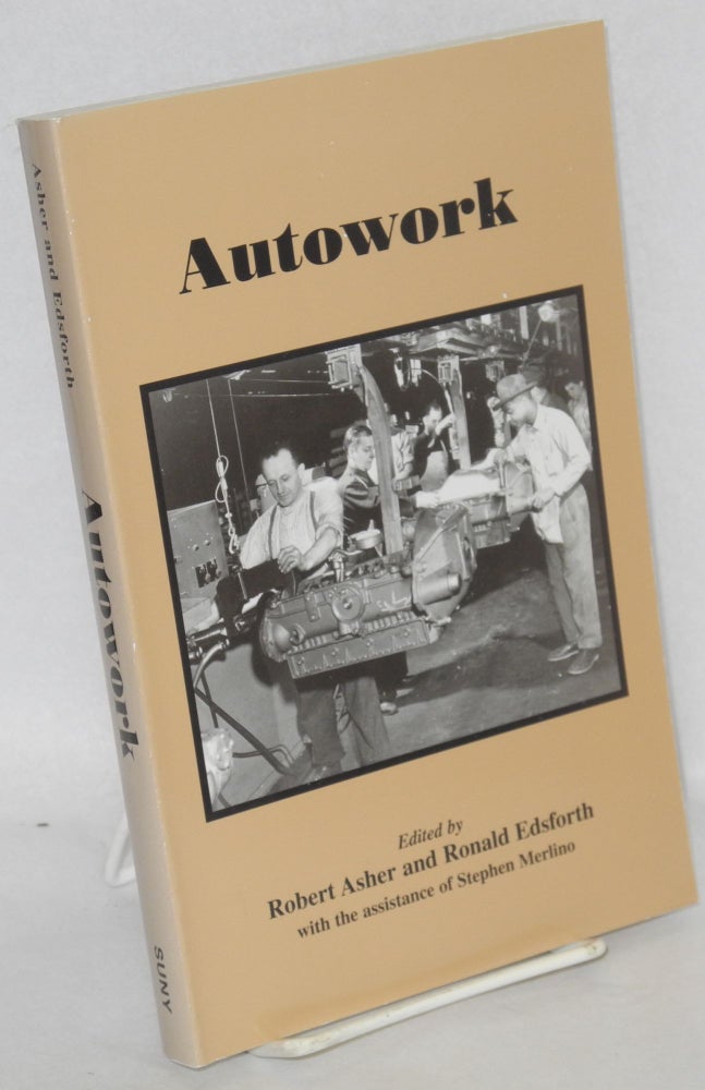 Cat.No: 38092 Autowork. Robert Asher, eds Ronald Edsforth, the assistance of Stephen Merlino, eds Ronald Edsforth.