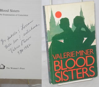 Cat.No: 38195 Blood sisters; an examination of conscience. Valerie Miner