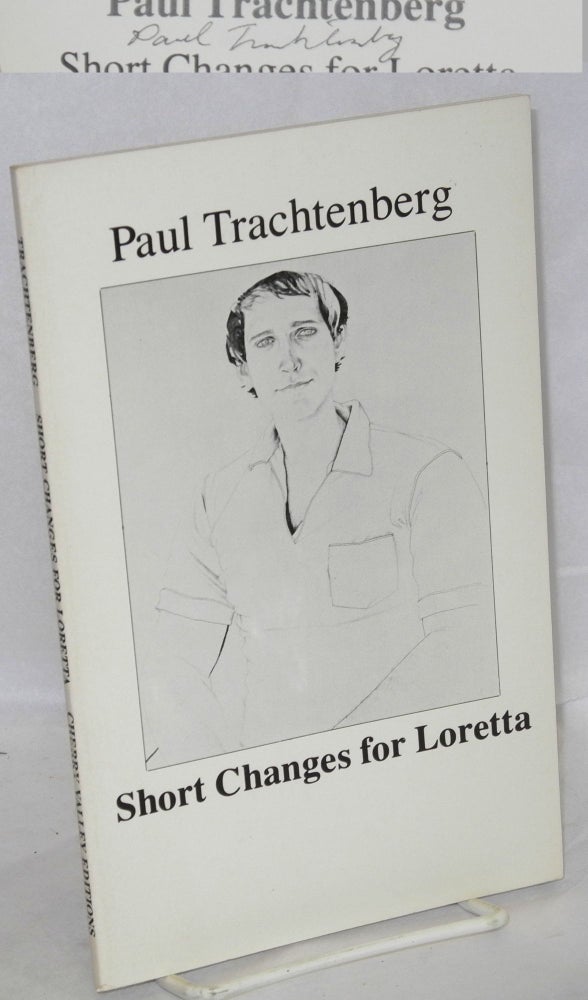 Cat.No: 38358 Short changes for Loretta. Paul Trachtenberg, Robert Peters.
