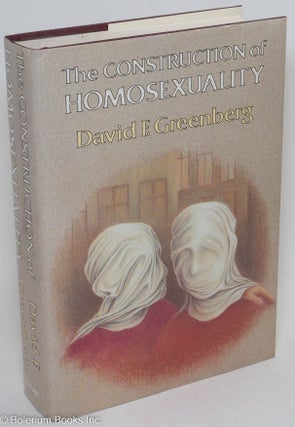 Cat.No: 38401 The Construction of Homosexuality. David F. Greenberg