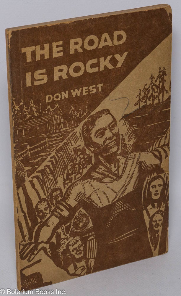Cat.No: 3851 The road is rocky: a collection of poems. Don West.