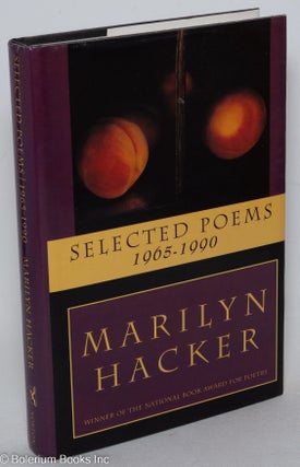 Cat.No: 38532 Selected Poems; 1965-1990. Marilyn Hacker