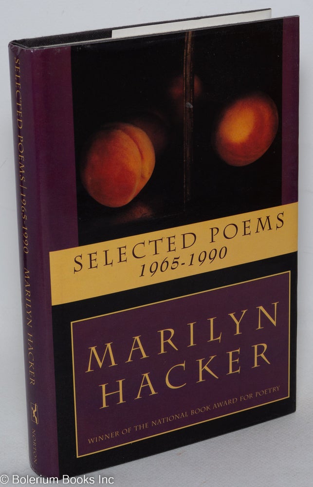 Cat.No: 38532 Selected Poems; 1965-1990. Marilyn Hacker.