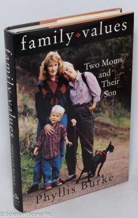 Cat.No: 38649 Family Values: two moms and their son. Phyllis Burke