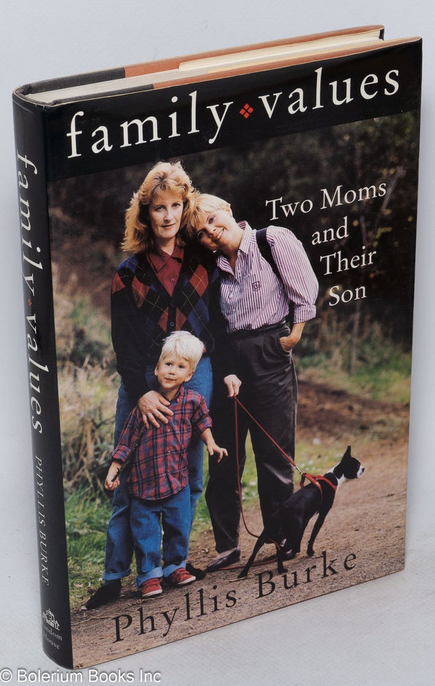 Cat.No: 38649 Family Values: two moms and their son. Phyllis Burke.