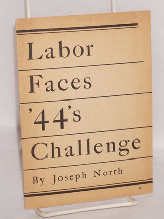 Cat.No: 38782 Labor faces '44's challenge. Joseph North