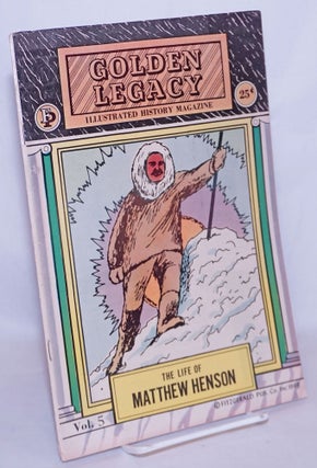 Cat.No: 38848 Golden Legacy: The Life of Matthew Henson. Matthew Henson