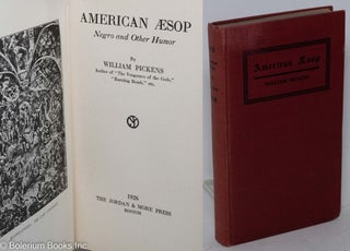 Cat.No: 38875 American Æsop; Negro and other humor. William Pickens