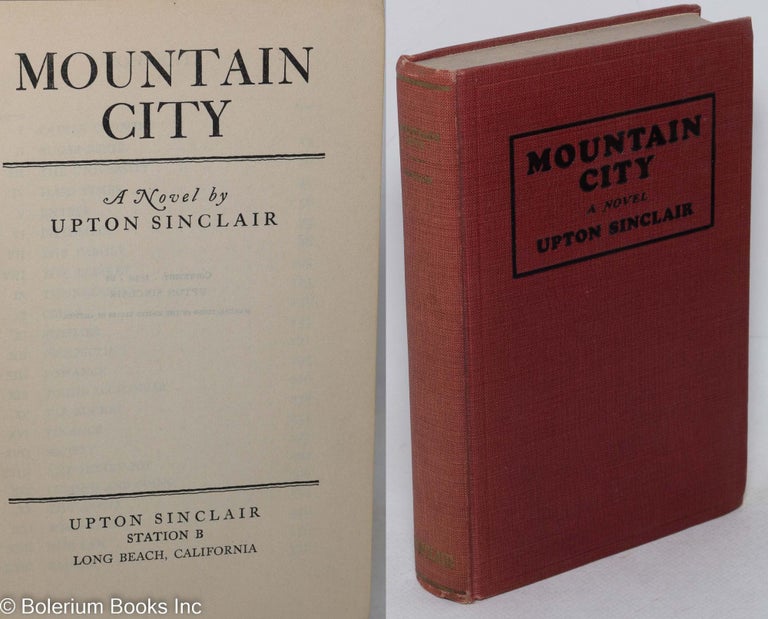 Cat.No: 3892 Mountain city: a novel. Upton Sinclair.