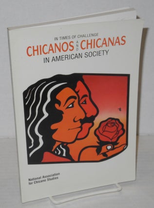 Cat.No: 38995 In times of challenge: Chicanos and Chicanas in American society. National...